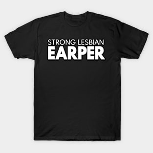 STRONG LESBIAN EARPER - Wynonna Earp Fan T-Shirt